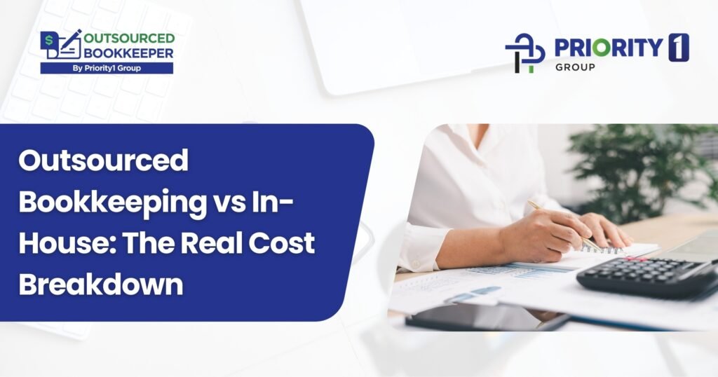Outsourced Bookkeeping vs In-House: The Real Cost Breakdown​