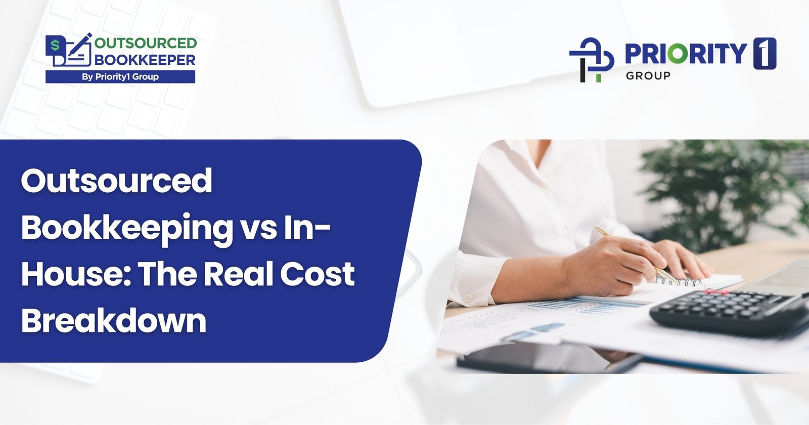 Outsourced Bookkeeping vs In-House: The Real Cost Breakdown
