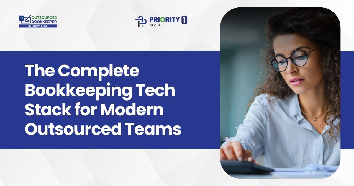 The Complete Bookkeeping Tech Stack for Modern Outsourced Teams