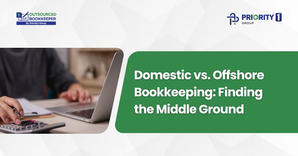 Domestic vs. Offshore Bookkeeping Finding the Middle Ground