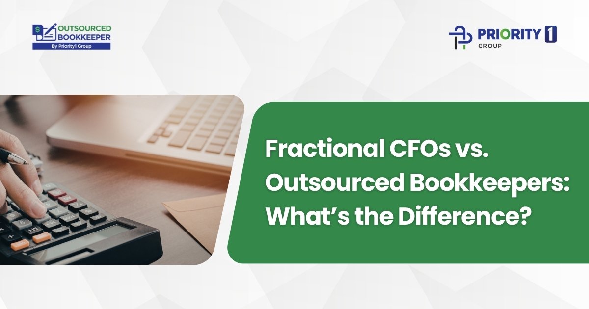 Fractional CFOs vs. Outsourced Bookkeepers What’s the Difference