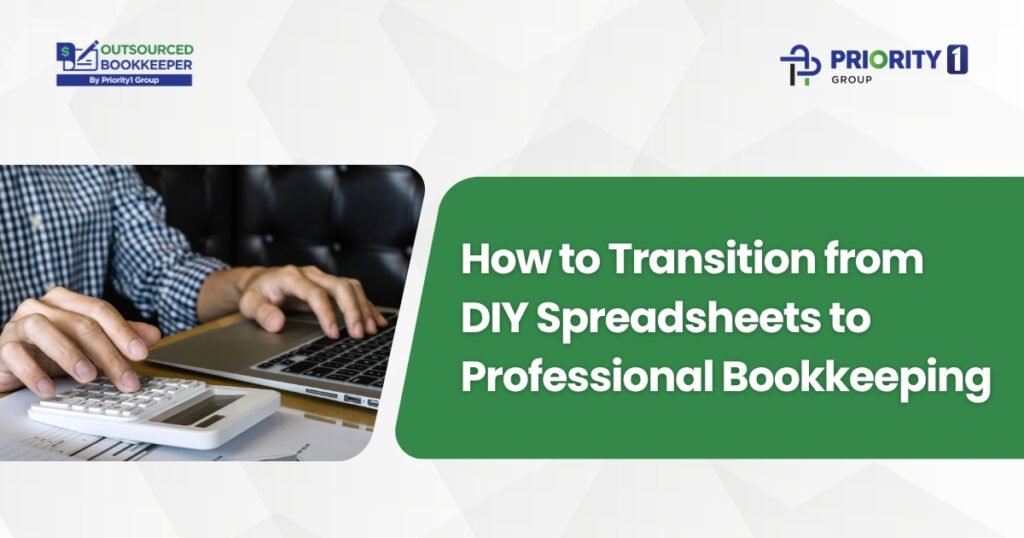 How to Transition from DIY Spreadsheets to Professional Bookkeeping