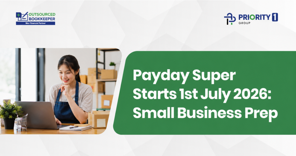 Payday Super Starts 1st July 2026: Small Business Prep